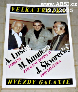 VELKÁ TROJKA - A.LUSTIG, M. KUNDERA, J. ŠKVORECKÝ