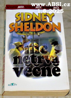 NIC NETRVÁ VĚČNĚ