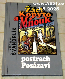 ŽÁCI KOPYTO A MŇOUK - POSTRACH POSÁZAVÍ
