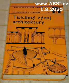 TISÍCILETÝ VÝVOJ ARCHITEKTURY