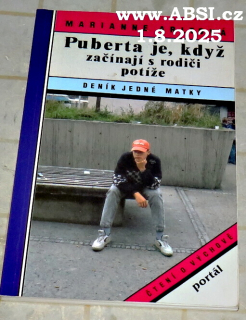 PUBERTA JE, KDYŽ ZAČÍNAJÍ S RODIČI POTÍŽE - DENÍK JEDNÉ MATKY