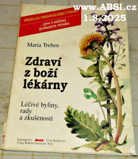 ZDRAVÍ Z BOŽÍ LÉKARNY - LÉČIVÉ BYLINY, RADY A ZKUŠENOSTI