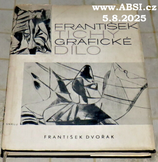 FRANTIŠEK TICHÝ GRAFICKÉ DÍLO
