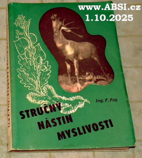 STRUČNÝ NÁSTIN MYSLIVOSTI V 1200 OTÁZKÁCH A ODPOVĚDÍ