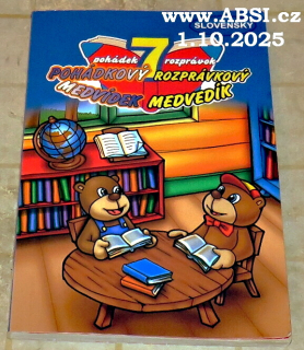 POHÁDKOVÝ ROZPRÁVKOVÝ MEDVÍDEK MEDVEDÍK - 7 POHÁDEK ROZPRÁVEK