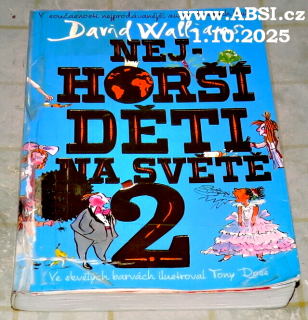 NEJHORŠÍ DĚTI NA SVĚTĚ 2