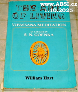 THE ART OF LIVING VIPASSANA MEDITATION AS TAUGHBY S.N. GOENKA