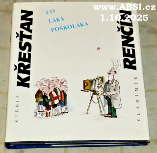 CO LÁKÁ POŠKOLÁKA