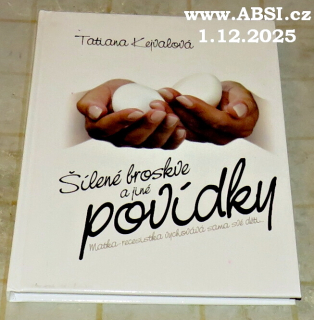 ŠÍLENÉ BROSKVE A JINÉ ZÁŽITKY