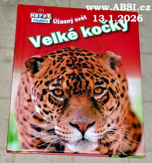 VELKÉ KOČKY - ÚŽASNÝ SVĚT