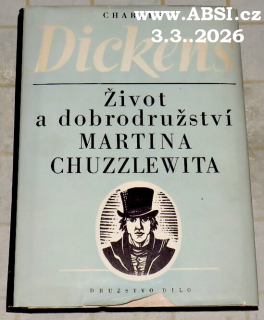 ŽIVOT A DOBRODRUŽSTVÍ MARTINA CHUZZEWITA