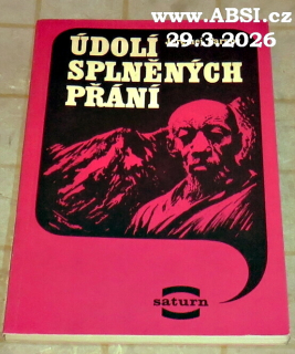 ÚDOLÍ SPLNĚNÝCH PŘÁNÍ