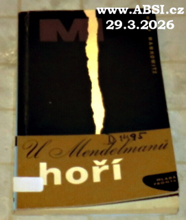 U MENDELMANŮ HOŘÍ
