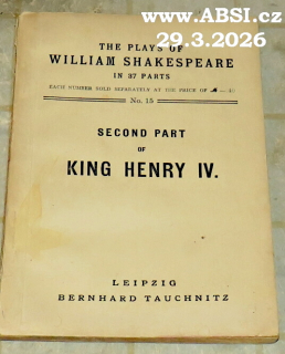 THE PLAYS OF WILLIAM SHAKESPEARE IN 87 PARTS - KING HENRY IV.