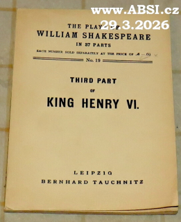 THE PLAYS OF WILLIAM SHAKESPEARE IN 87 PARTS - KING HENRY VI.