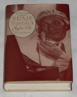 HRAJE FRANTIŠEK SMOLÍK