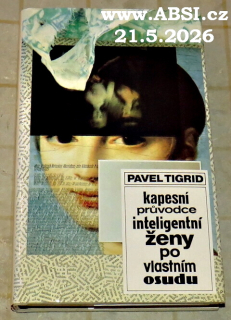 KAPESNÍ PRŮVODCE INTELIGENTNÍ ŽENY PO VLASTIM OSUDU