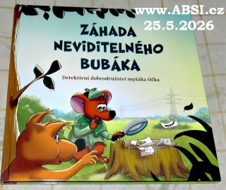 ZÁHADA NEVIDITELNÉHO BUBÁKA - DETEKTIVNÍ DOBRODRUŽSTVÍ MYŠÁKA OČKA