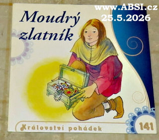 MOUDRÝ ZLATNÍK - KRÁLOVSTVÍ POHÁDEK