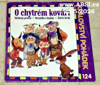 O CHYTRÉM KOVÁŘI, STŘÍBRNÝ PRSTEN, STRAŠIDLO Z BAŽINY, ZÁŘÍCÍ KRAB - KRÁLOVSTVÍ POHÁDEK