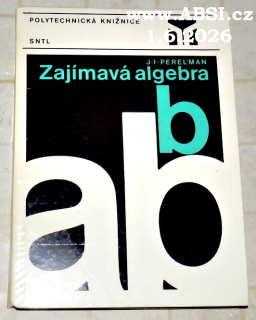 ZAJÍMAVÁ ALGEBRA