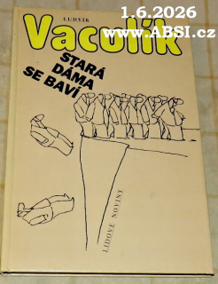 STARÁ DÁMA SE BAVÍ