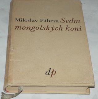 SEDM MONGOLSKÝCH KONÍ