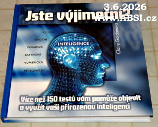 JSTE VÝJMEČNÍ ? - VÍCE NEŽ 1500 TESTŮ VÁM POMŮŽE OBJEVIT A VYUŽÍT VAŠI PŘIROZENOU INTELIGENCI