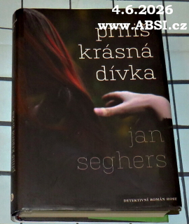 PŘÍLIŠ KRÁSNÁ DÍVKA