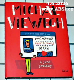 PRŮMĚRNĚ ZAMILOVANÝ MUŽ A JINÉ POVÍDKY