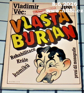 VĚC: VLASTA BURIAN - REHABILITACE KRÁLE KOMIKŮ -  PRVNÍ DÍL MONOGRAFIE