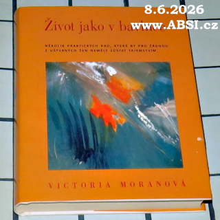 ŽIVOT JAKO V BAVLNCE