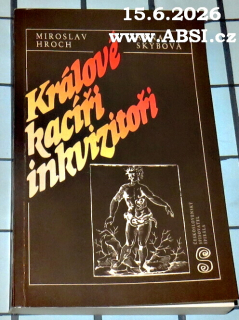 KRÁLOVÉ KACÍŘI INKVIZITOŘI