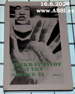 TŘIKRÁT ŽIVOT A SKUTKY SOUDCE TI