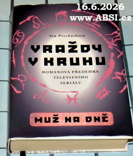 VRAŽDY V KRUHU - MUŽ NA DNĚ