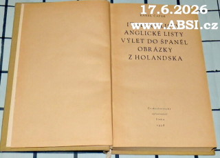 ITALSKĚ LISTY, ANGLICKÉ LISTY, VÝLET DO ŠPANĚL, OBRÁZKY Z HOLANSKA
