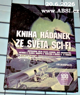 KNIHA HÁDANEK ZE SVĚTA SCI-FI - INSPIROVÁNO DÍLEM ISAACA ASIMOVA, REYE BRADBURYHO A DALŠÍCH