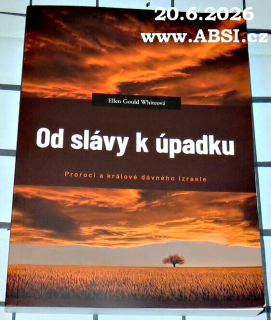 OD SLÁVY K ÚPADKU - PROROCI A KRÁLOVÉ DÁVNÉHO IZRAELE