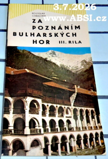 ZA POZNÁNÍM BULHARSKÝCH HOR - III. RILA