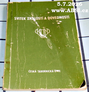 SVITEK ZNALOSTÍ A DOVEDNOSTÍ - ČESKÁ TÁBORNICKÁ UNIE - interní tisk