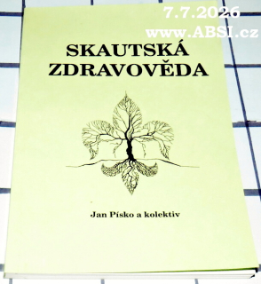 SKAUTSKÁ ZDRAVOVĚDA
