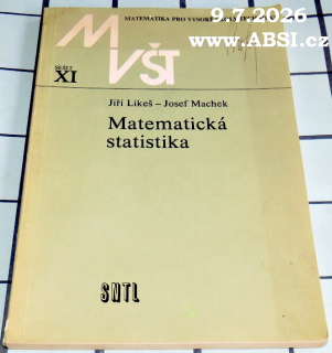 MATEMATICKÁ ŠTATISTIKA  - MATEMATIKA PRO VYSOKÉ ŠKOLY