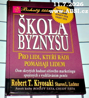 ŠKOLA BYZNISU - PRO LIDI, KTEŘÍ RÁDI POMAHAJÍ LIDEM -  OSUM SKRYTÝCH HODNOT S´ˇTOVÉHO MATKETINGU SPOJENÝCH S VYDĚLÁVÁNÍM PENĚZ