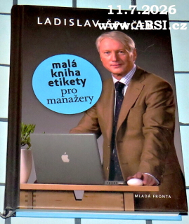 MALÁ KNIHA ETIKETY PRO MANAŽERY