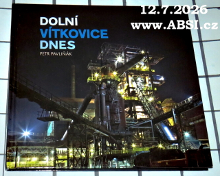 DOLNÍ VÍTKOVICE DNES