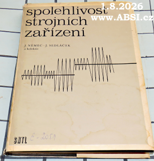 SPOLEHLIVOST STROJNÍCH ZAŘÍZENÍ