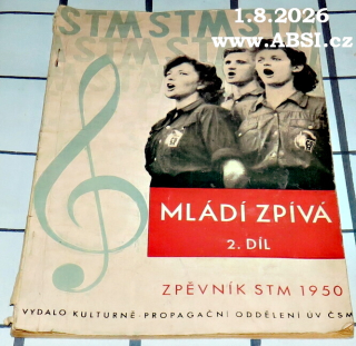 MLÁDÍ ZPÍVÁ 2. DÍL - ZPĚVNÍK SOUTĚŽE TVOŘIVOSTI MLÁDEŽE1950