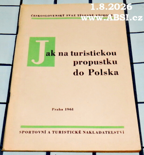 JAK NA TURISTICKOU PROPUSKU DO POLSKA