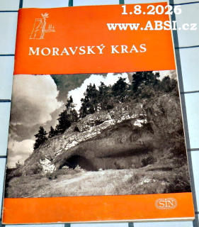 MORAVSKÝ KRAS - PŘÍRODNÍ A KULTURNÍ PAMÁTKY - SIN