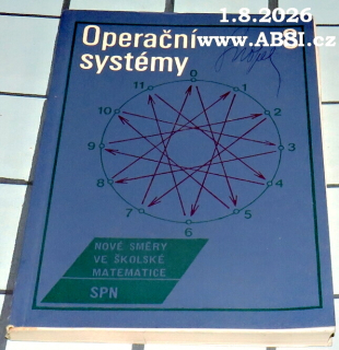 OPERAČNÍ SYSTÉMY - NOVÉ SMĚRY VE ŠKOLSKÉ MATEMATICE